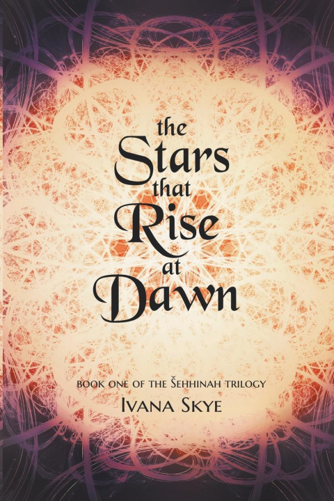 Buch The Stars that Rise at Dawn Ivana Skye