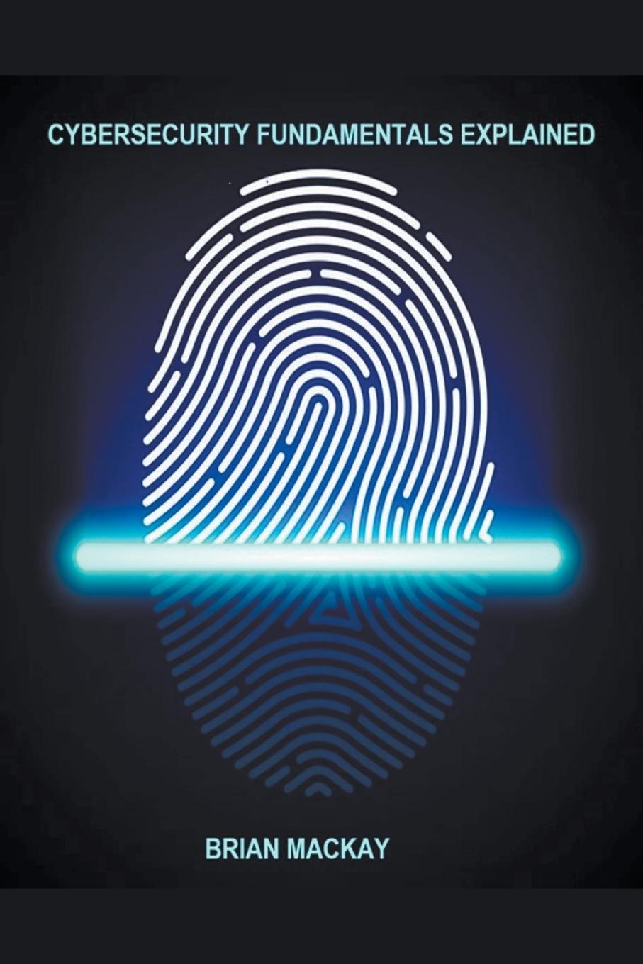 Knjiga Cybersecurity Fundamentals Explained Brian Mackay