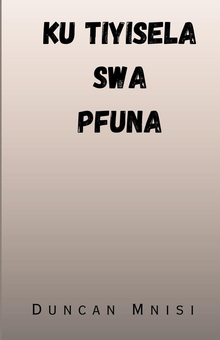Kniha Ku Tiyisela Swa Pfuna 