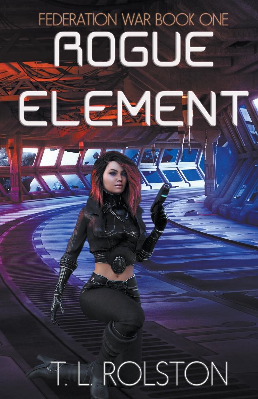 Knjiga Rogue Element T.L. Rolston