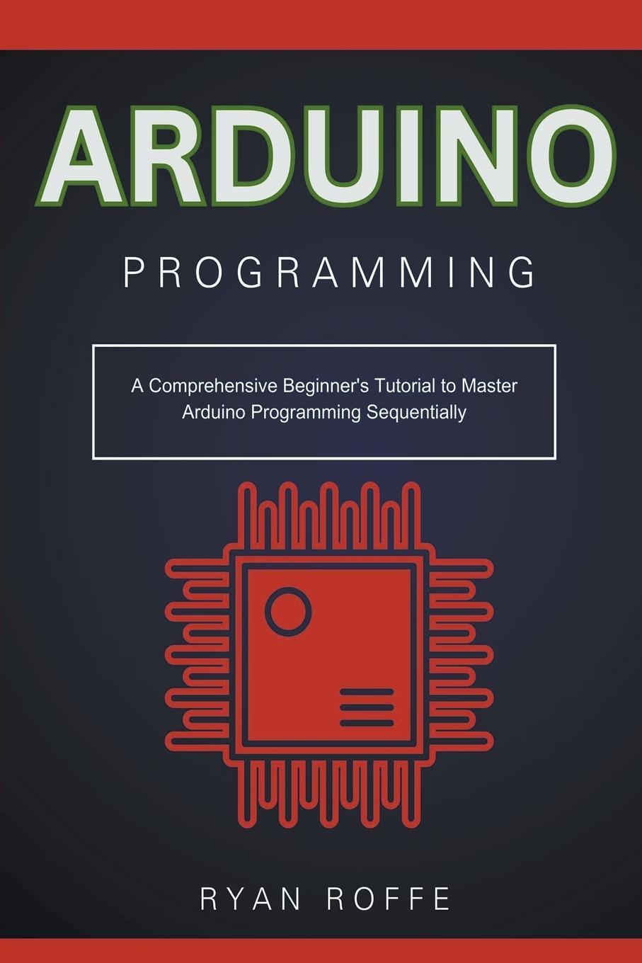 Carte Arduino Programming Ryan roffe