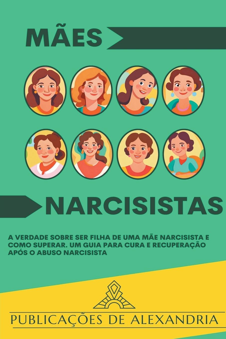 Knjiga M?es Narcisistas Publicações de Alexandria