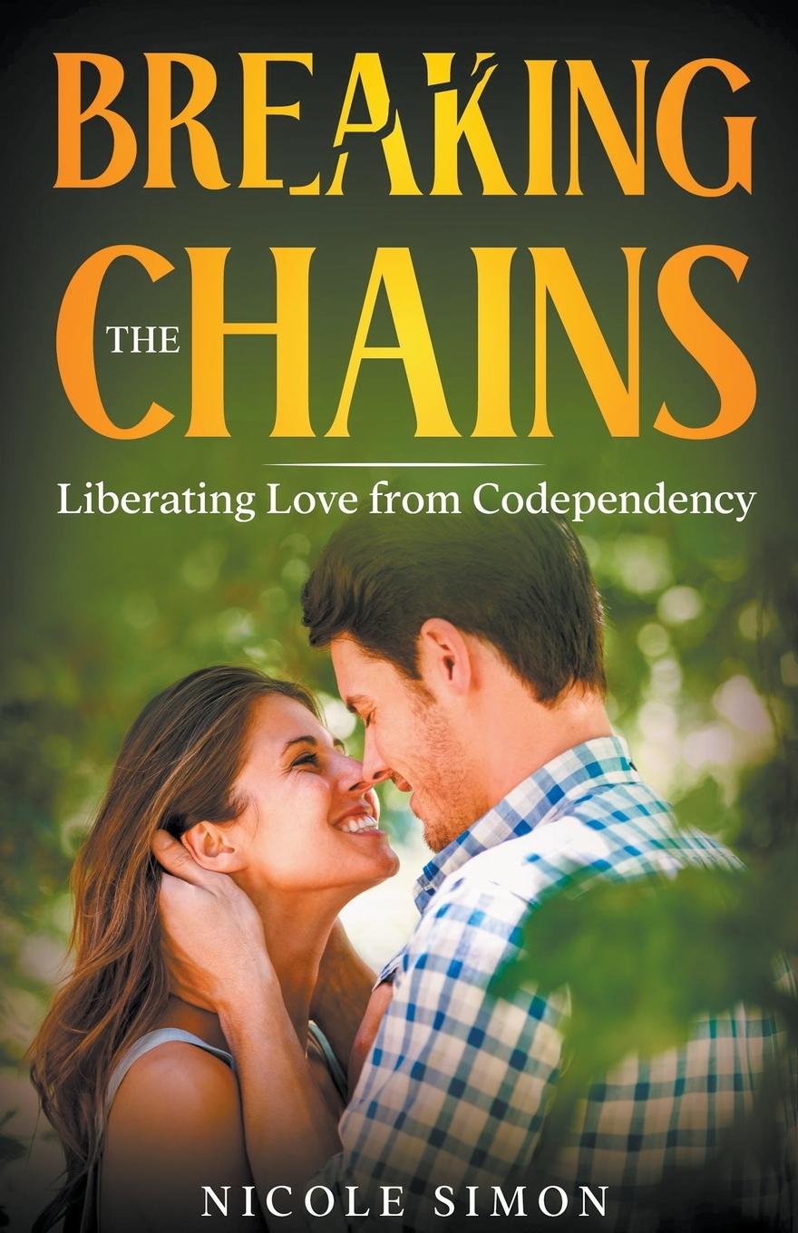 Knjiga Breaking the Chains Nicole Simon