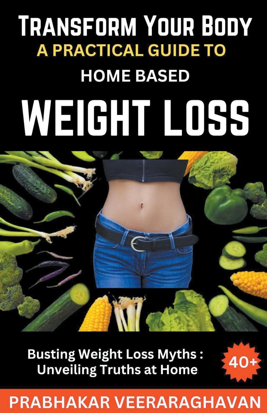 Book Transform Your Body Prabhakar Veeraraghavan