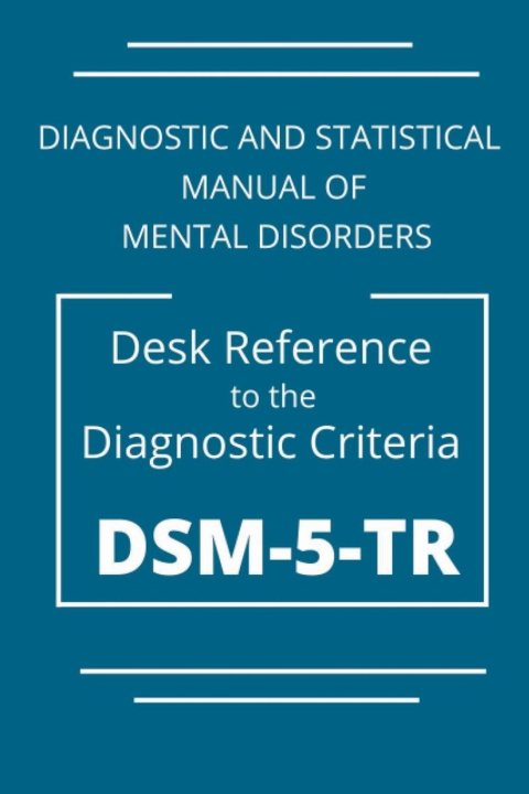 Carte DSM-5-TR Diagnostic And Statistical Manual Of Mental Disorders 