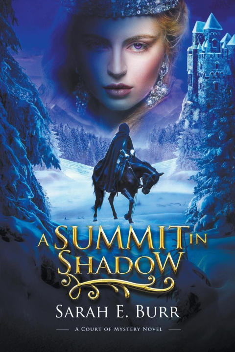 Knjiga A Summit in Shadow Sarah E. Burr