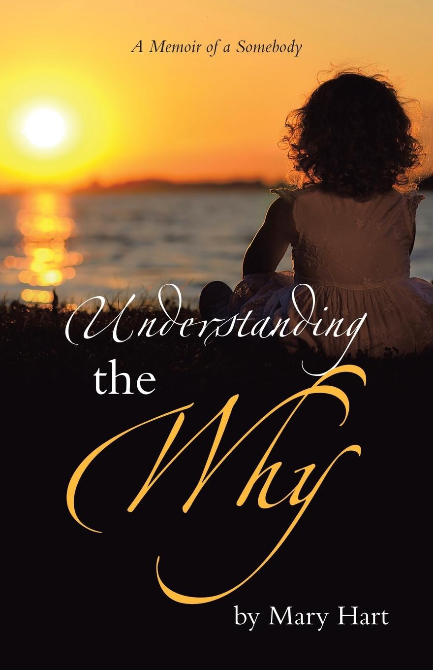 Book Understanding the Why Mary Hart