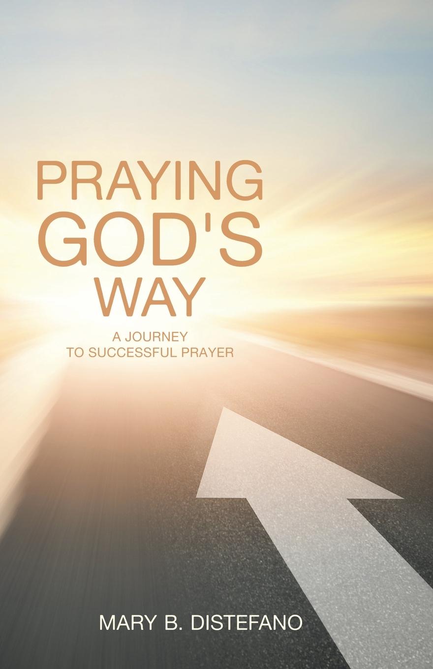 Knjiga Praying God's Way Mary B. Distefano