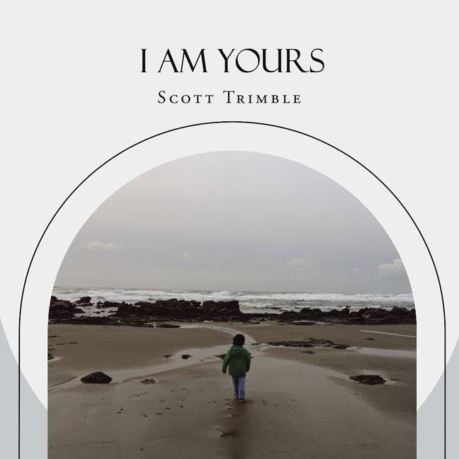 Knjiga I am Yours Scott Trimble