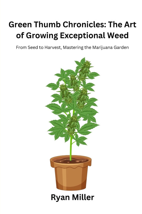 Book Green Thumb Chronicles Ryan Miller