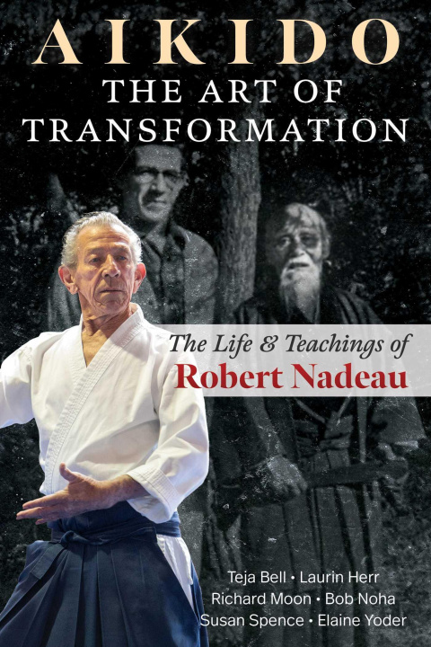 Buch Aikido: The Art of Transformation Laurin Herr