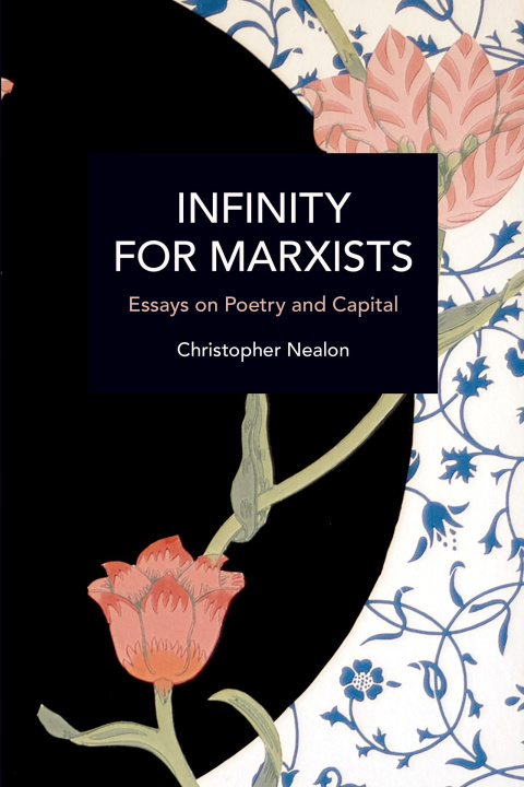 Book Infinity for Marxists Christopher Nealon