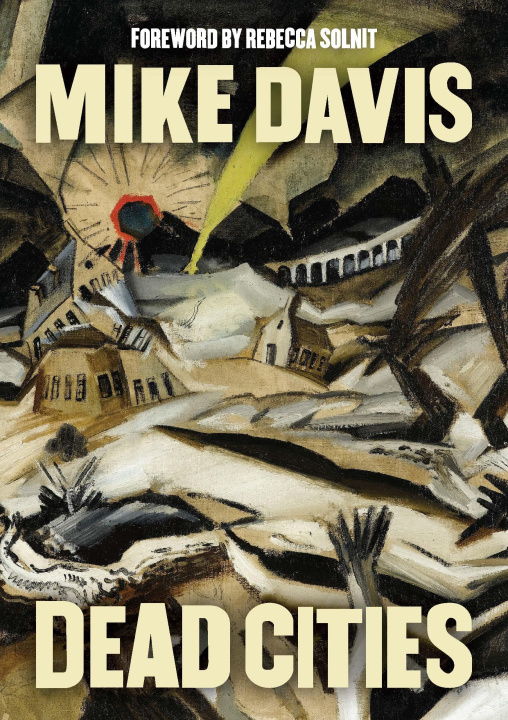 Knjiga Dead Cities Mike Davis