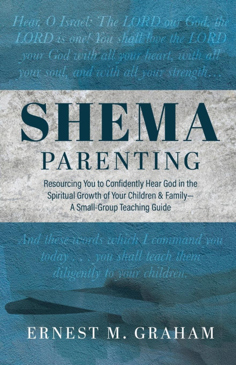 Книга Shema Parenting Ernest M. Graham
