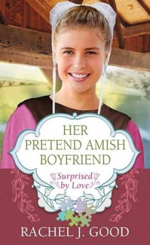 Knjiga Her Pretend Amish Boyfriend 