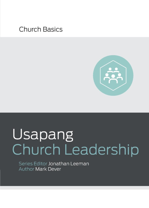 Könyv Usapang Church Leadership (Understanding Church Leadership) (Taglish) 