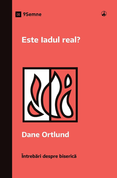 Boek Este Iadul real? (Is Hell Real?) (Romanian) Dane Ortlund