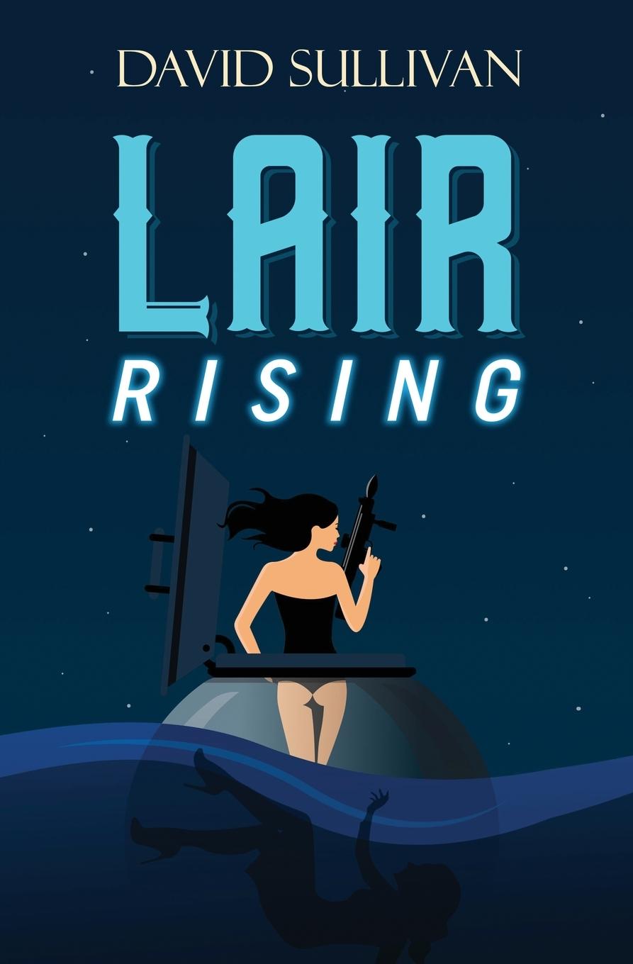 Knjiga Lair Rising D.V. Sullivan