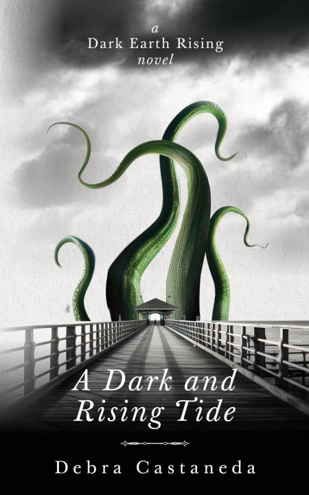 Book A Dark and Rising Tide Debra Castaneda