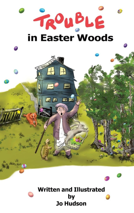 Knjiga Trouble in Easter Woods Jo Hudson