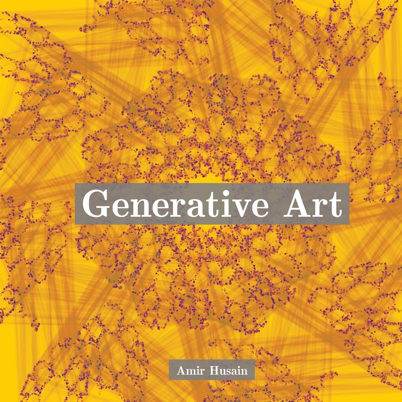 Libro Generative Art Amir Husain