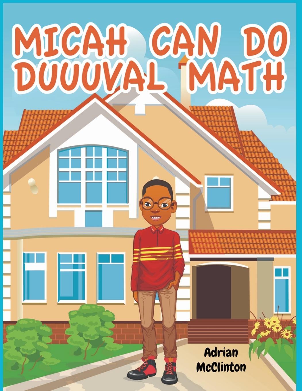 Knjiga MICAH CAN DO DUUUVAL MATH Adrian McClinton