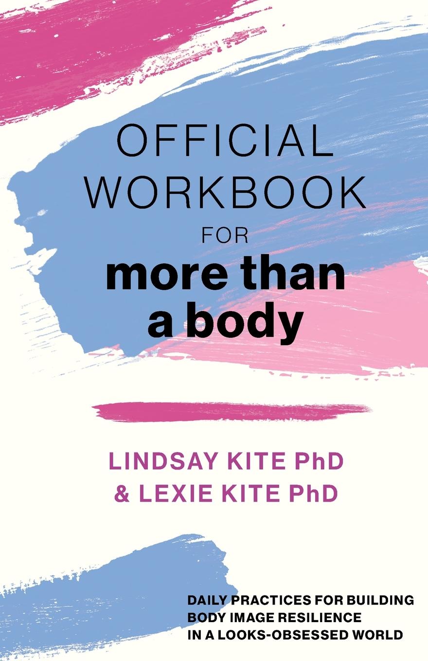 Kniha Official Workbook for More Than a Body Lindsay Kite