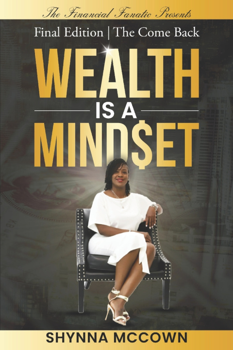 Knjiga Wealth is a Mind$et Shynna McCown