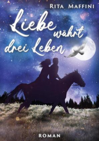 Book Liebe währt drei Leben Rita Maffini