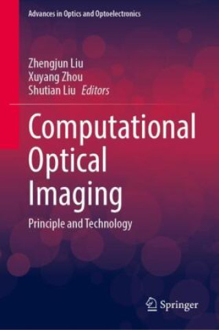 Knjiga Computational Optical Imaging Zhengjun Liu