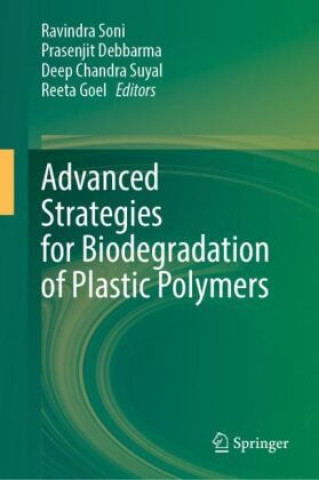 Kniha Advanced Strategies for Biodegradation of Plastic Polymers Ravindra Soni