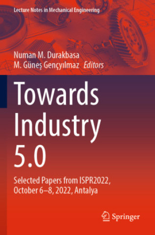Buch Towards Industry 5.0 Numan M. Durakbasa