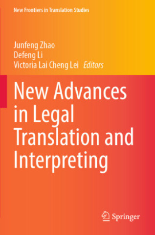 Carte New Advances in Legal Translation and Interpreting Junfeng Zhao