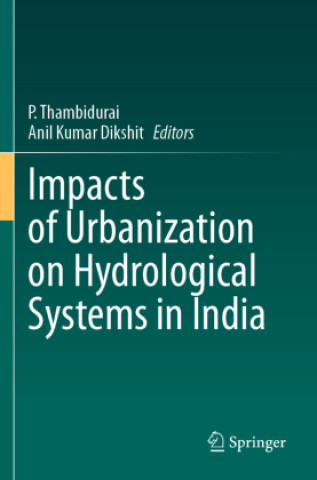 Boek Impacts of Urbanization on Hydrological Systems in India P. Thambidurai