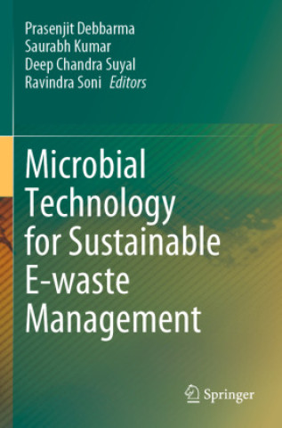 Kniha Microbial Technology for Sustainable E-waste Management Prasenjit Debbarma