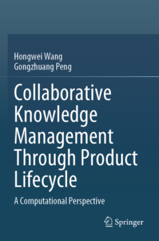 Book Collaborative Knowledge Management Through Product Lifecycle Hongwei Wang