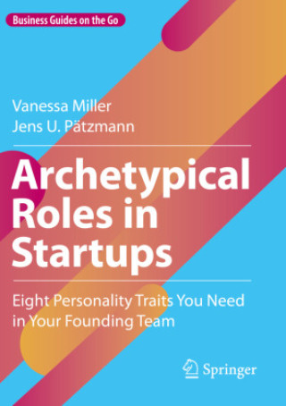 Knjiga Archetypical Roles in Startups Vanessa Miller