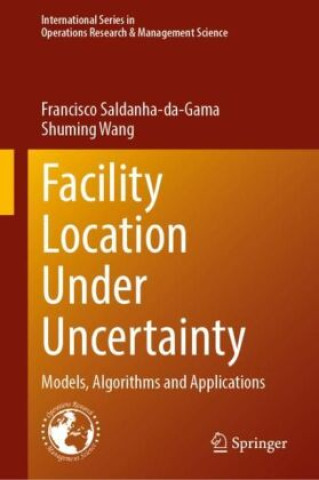 Book Facility Location Under Uncertainty Francisco Saldanha-da-Gama