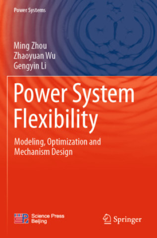 Book Power System Flexibility Ming Zhou