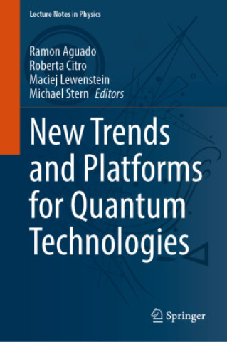 Carte New Trends and Platforms for Quantum Technologies Ramon Aguado