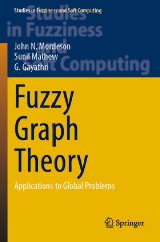 Book Fuzzy Graph Theory John N. Mordeson