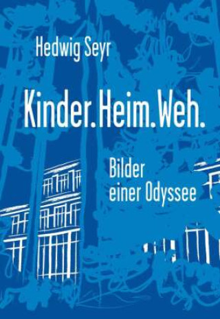 Knjiga Kinder.Heim.Weh. Hedwig Seyr