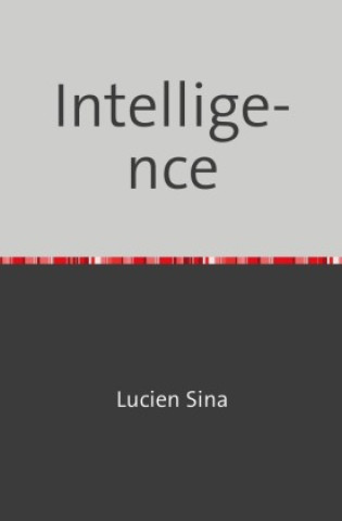 Knjiga Intelligence Lucien Sina
