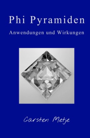 Knjiga Phi Pyramiden Carsten Metje