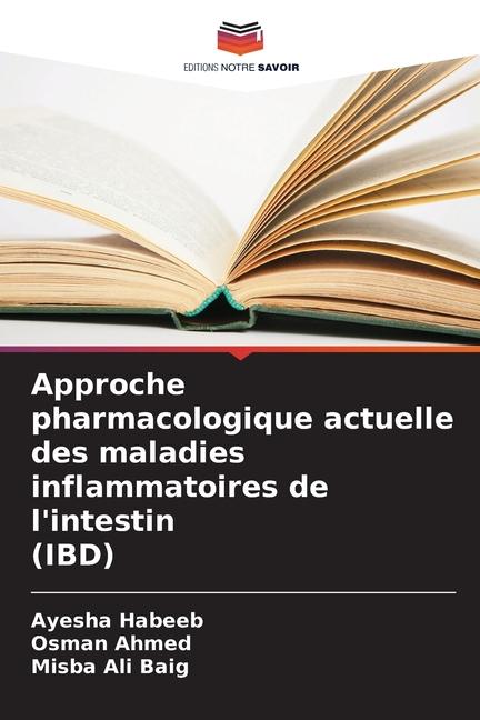 Boek Approche pharmacologique actuelle des maladies inflammatoires de l'intestin (IBD) Ayesha Habeeb