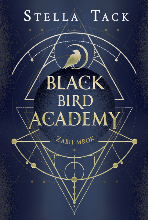 Knjiga Zabij mrok. Black Bird Academy. Tom 1 