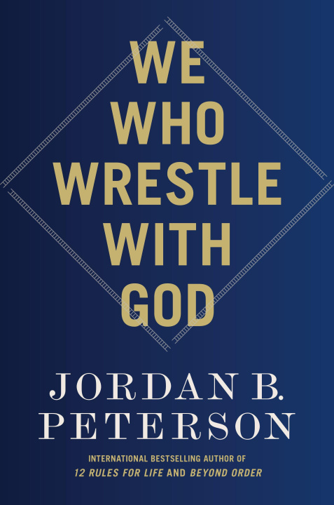 Book WE WHO WRESTLE WITH GOD PETERSON JORDAN B