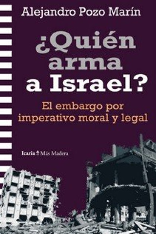 Knjiga QUIEN ARMA A ISRAEL? ALEJANDRO POZO MARIN