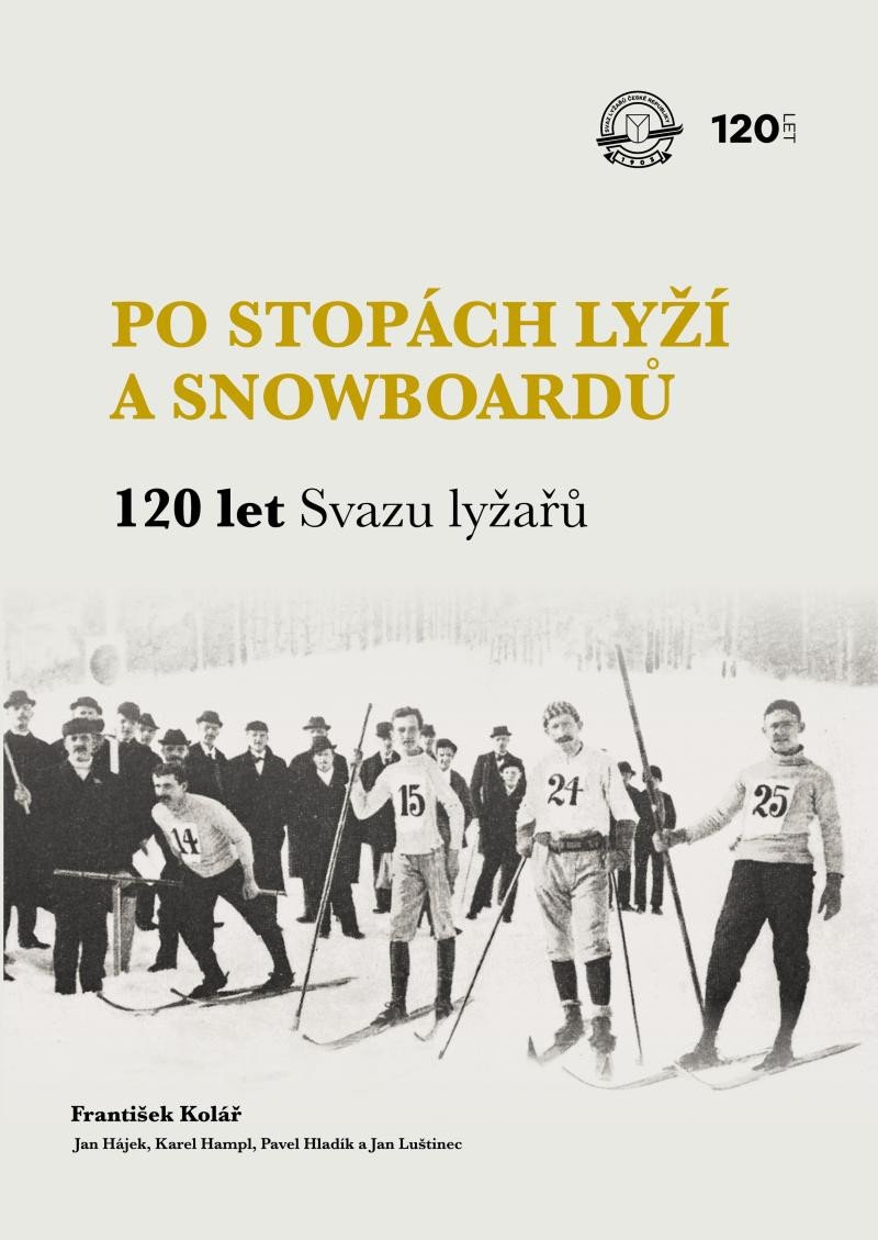 Kniha Po stopách lyží a snowboardů / 120 let Svazu lyžařů František Kolář