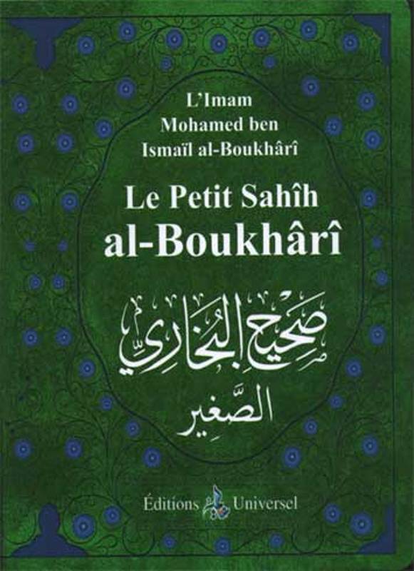 Book Le Petit Sahîh al-Boukhârî Ben Ismail al-Boukârî